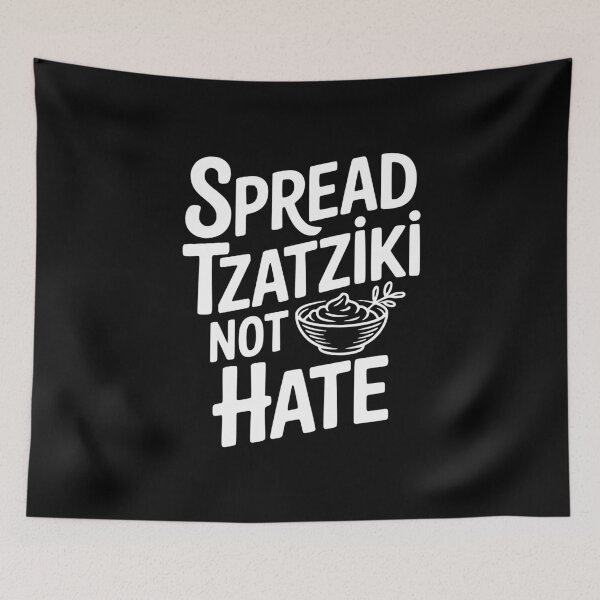 Item preview, Spread Tzatziki Not Hate designed and sold by Frank Ring.