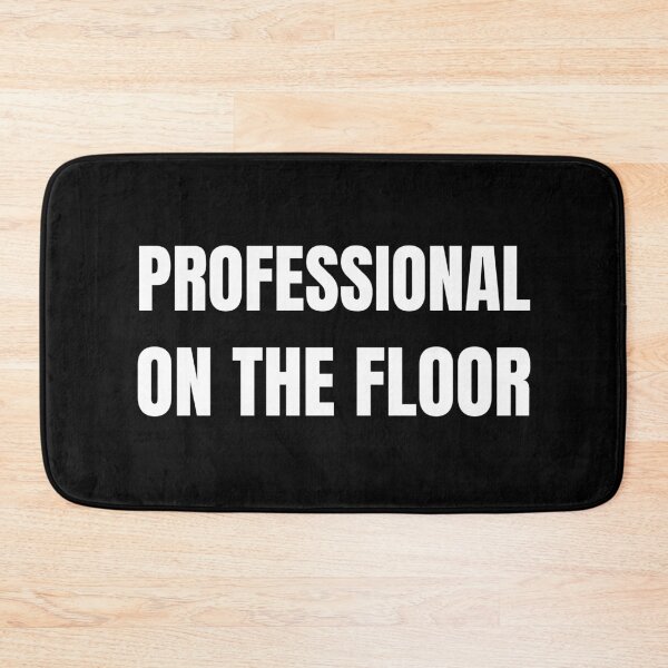 Item preview, Professional on the Floor (White) designed and sold by ShipCrewNation.