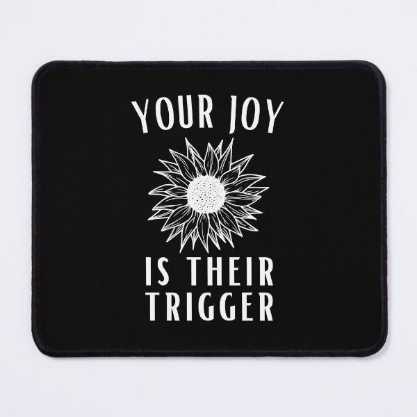 Item preview, Your joy is their trigger designed and sold by Comfy Creations.