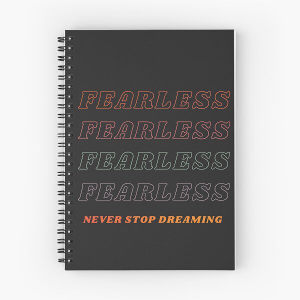 Item preview, Fearless Never Stop Dreaming designed and sold by StorySeller85.