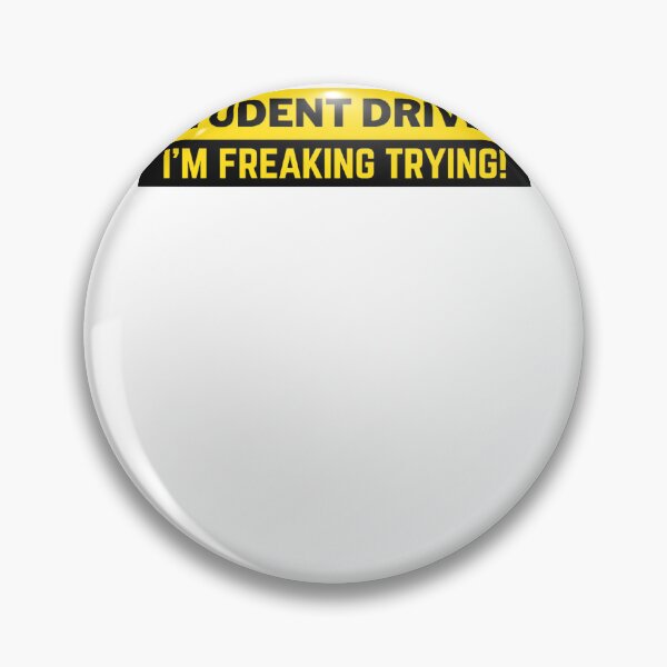 Item preview, Student Driver I’m Freaking Trying! designed and sold by krystalRomanart.