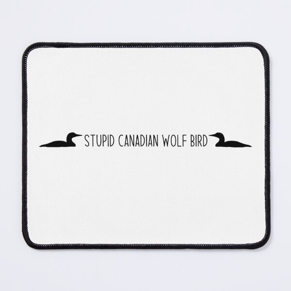 Item preview, Stupid Canadian wolf bird - Heated Rivalry quote, Ilya Rozanov, Shane Hollander, Hollanov, I'm coming to the cottage designed and sold by RosefinchArt.
