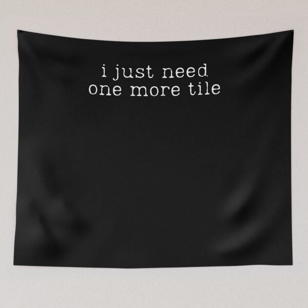 Item preview, I Just Need One More Tile Funny Mahjong designed and sold by krystalRomanart.