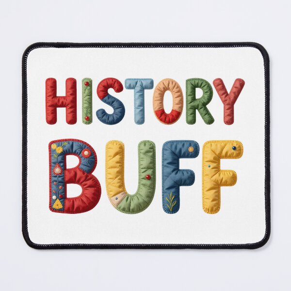 Item preview, HISTORY BUFF - IN COLORFUL FAUX LETTERING designed and sold by AlexOBrienArt.