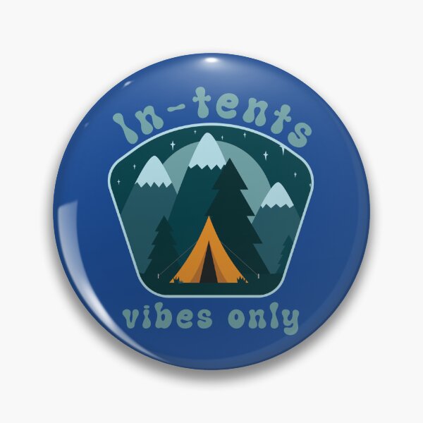 Item preview, In Tents vibes only designed and sold by soma5.