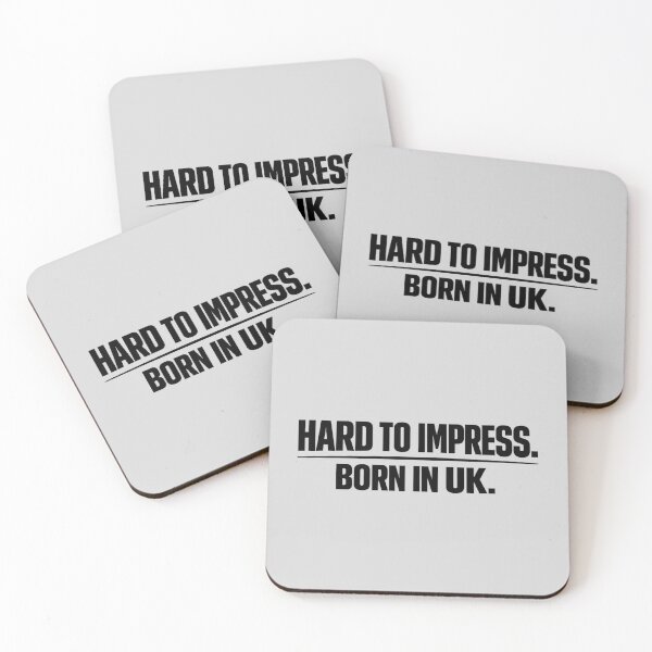 Item preview, HARD TO IMPRESS. BORN IN UK. Shirt – Funny UK Attitude Typography designed and sold by POD DYNASTY | Original Print On Demand T-Shirt Graphics.