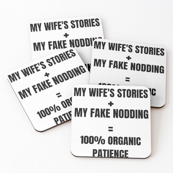Item preview, Funny Husband Gag Gift - My Wife's Stories 100% Organic Patience Joke designed and sold by TheItaliandilemma.