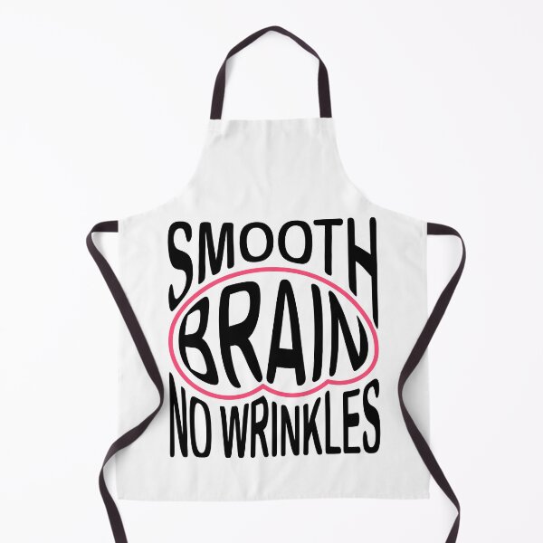Item preview, Smooth Brain No Wrinkles – Funny Meme Typography Design designed and sold by MYTHIC element.