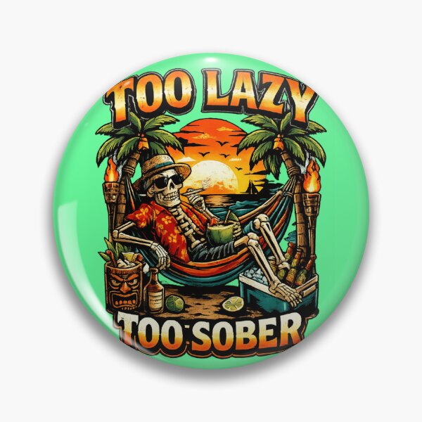 Item preview, Too Lazy Too Sober  designed and sold by ttuniques.