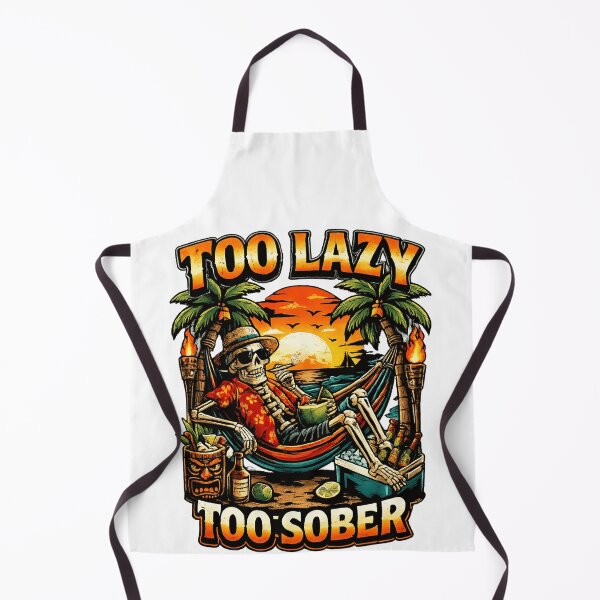 Item preview, Too Lazy Too Sober designed and sold by ttuniques.