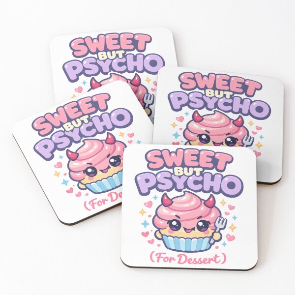 Item preview, Sweet but Psycho (Dessert Edition) – Funny Dessert Lover Food Humor Design designed and sold by rushaib.