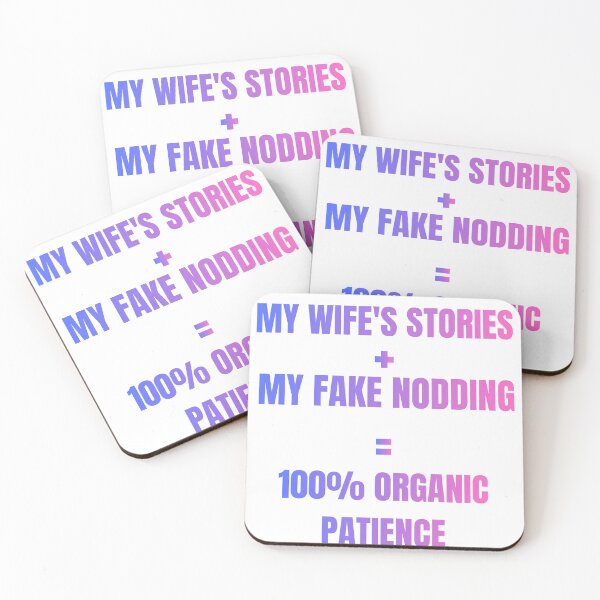 Item preview, Funny Husband Gag Gift - My Wife's Stories 100% Organic Patience Joke designed and sold by TheItaliandilemma.