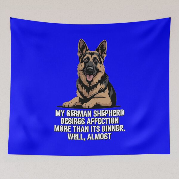 Item preview, German Shepherd Pet Owner Design My German Shepherd desires affection more than its dinner. designed and sold by fantasticdesign.