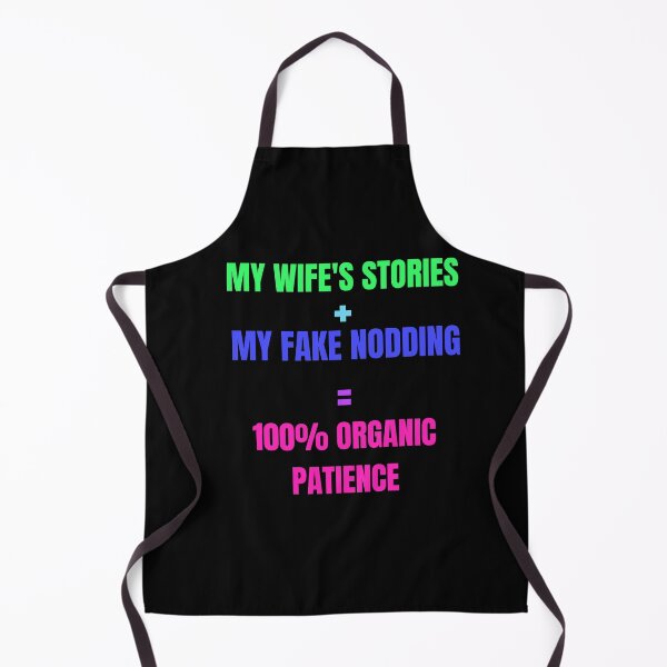 Item preview, Funny Husband Gag Gift - My Wife's Stories 100% Organic Patience Joke Black Version designed and sold by TheItaliandilemma.