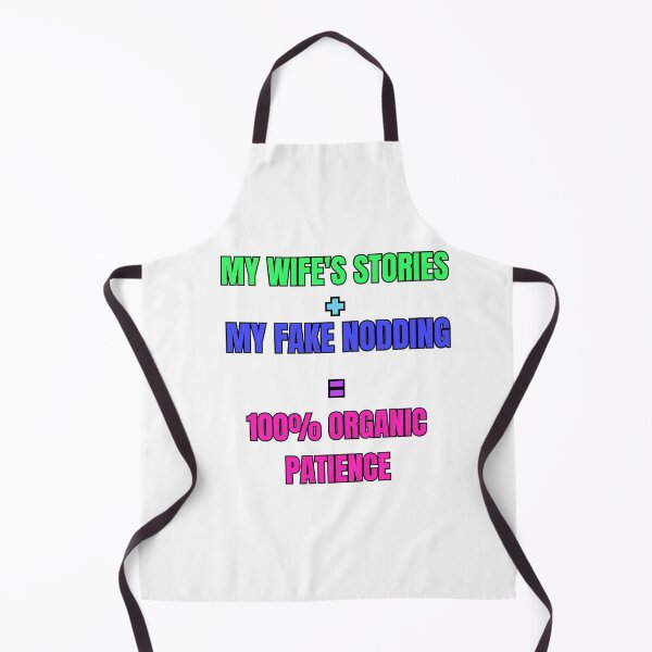 Item preview, Funny Husband Gag Gift - My Wife's Stories 100% Organic Patience Joke designed and sold by TheItaliandilemma.