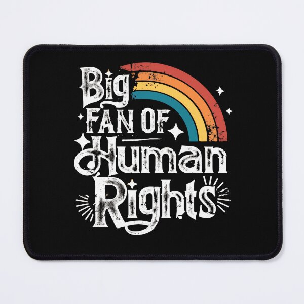 Item preview, Big Fan Of Human Rights Promoting Fairness And Equal Rights For Everyone designed and sold by SkeletonsDanger.