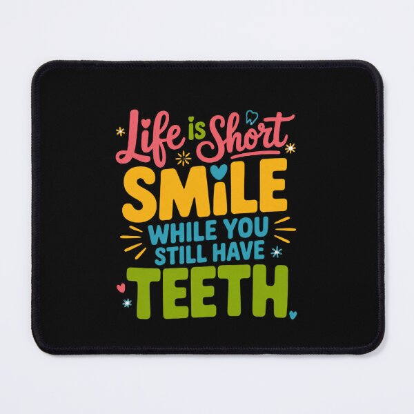 Item preview, Sarcastic Humor Funny Humor Life Is Short Smile While You Still Have Teeth designed and sold by fantasticdesign.