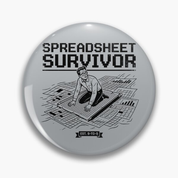 Item preview, Spreadsheet Survivor Funny Office Excel Analyst Data Nerd Humor designed and sold by Milasneeze.