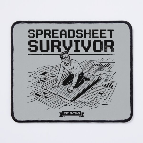 Item preview, Spreadsheet Survivor Funny Office Excel Analyst Data Nerd Humor designed and sold by Milasneeze.