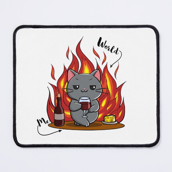 Item preview, World On Fire Cat | This Is Fine Cat Meme Wine Cat Design designed and sold by BlackCat Vibe.