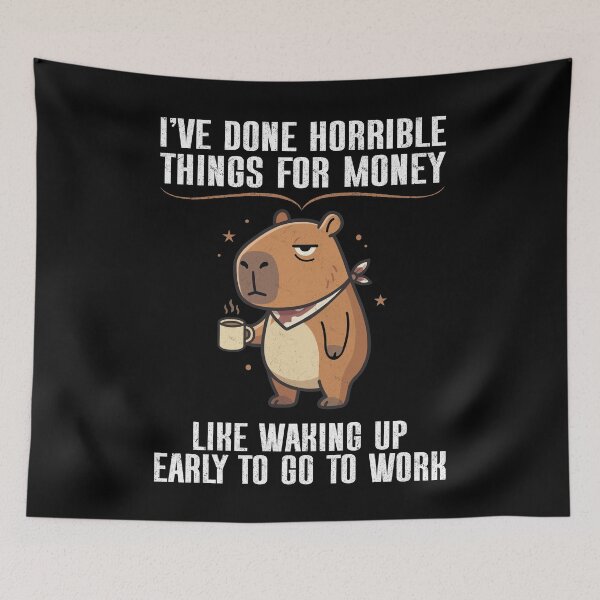 Item preview, I’ve Done Horrible Things For Money designed and sold by FreshVibe Prints.