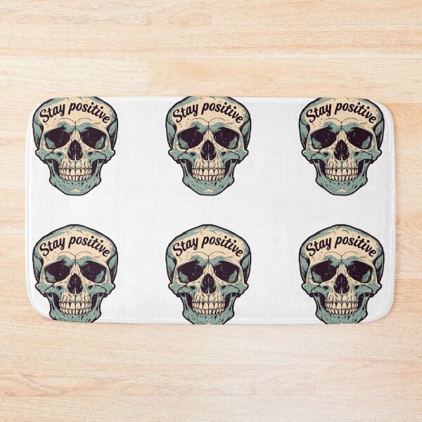 Item preview, Stay positive skull designed and sold by MendaciousMina.
