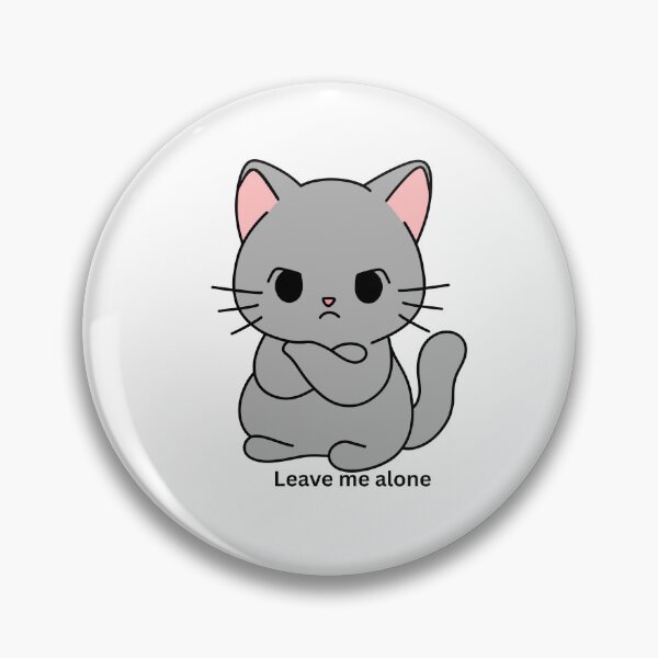 Item preview, Cute Angry Cat “Leave Me Alone” Kawaii Attitude Cat Design designed and sold by CozyMomDesigns.