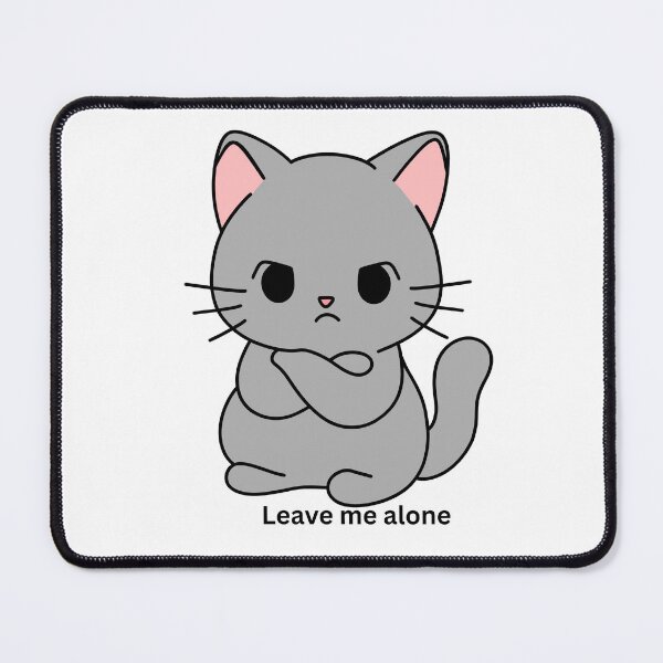 Item preview, Cute Angry Cat “Leave Me Alone” Kawaii Attitude Cat Design designed and sold by CozyMomDesigns.