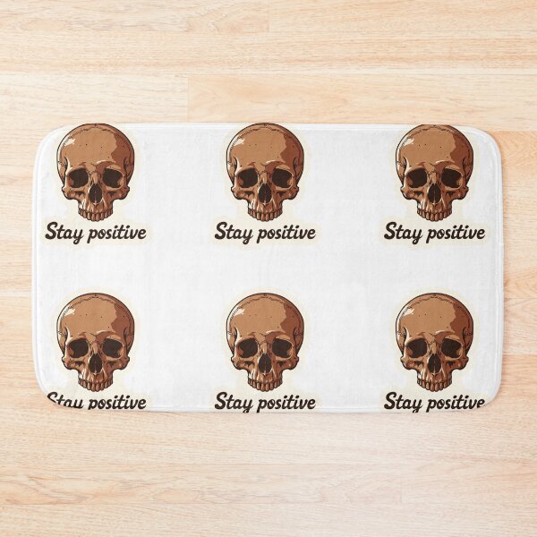 Item preview, Stay positive skull designed and sold by MendaciousMina.