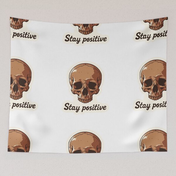 Item preview, Stay positive skull designed and sold by MendaciousMina.