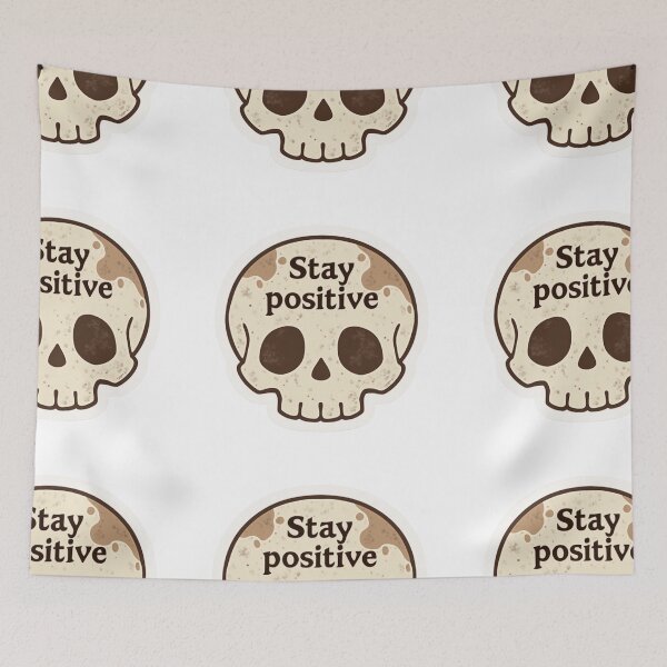 Item preview, Stay positive skull designed and sold by MendaciousMina.