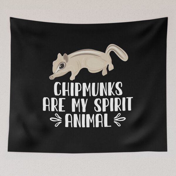 Item preview, Chipmunks Are My Spirit Animal designed and sold by GabbyKash.