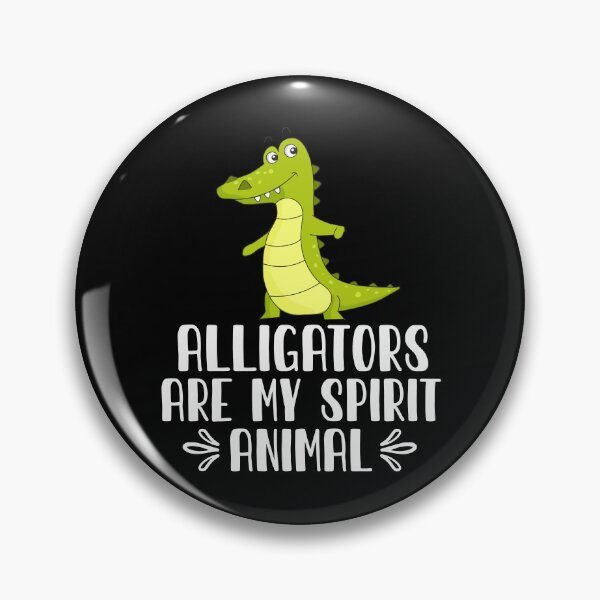 Item preview, Alligators Are My Spirit Animal designed and sold by GabbyKash.