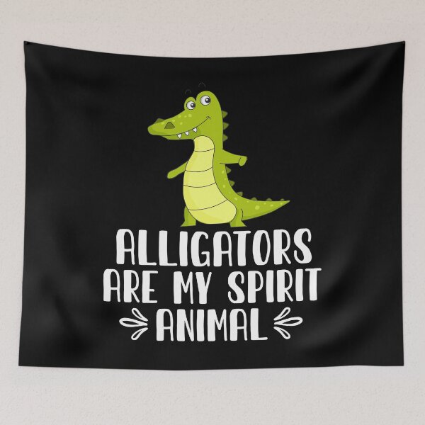 Item preview, Alligators Are My Spirit Animal designed and sold by GabbyKash.