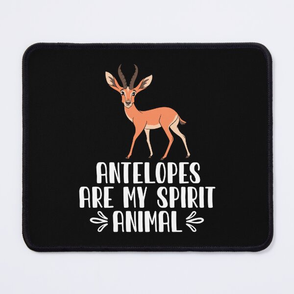 Item preview, Antelopes Are My Spirit Animal designed and sold by GabbyKash.