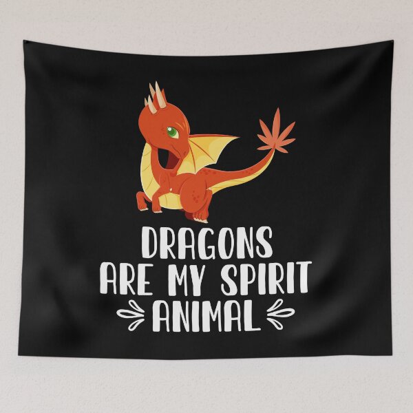 Item preview, Dragons Are My Spirit Animal designed and sold by GabbyKash.