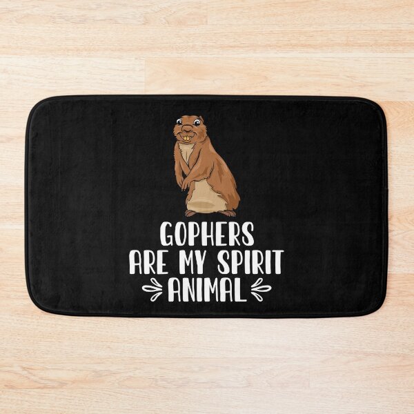 Item preview, Gophers Are My Spirit Animal designed and sold by GabbyKash.
