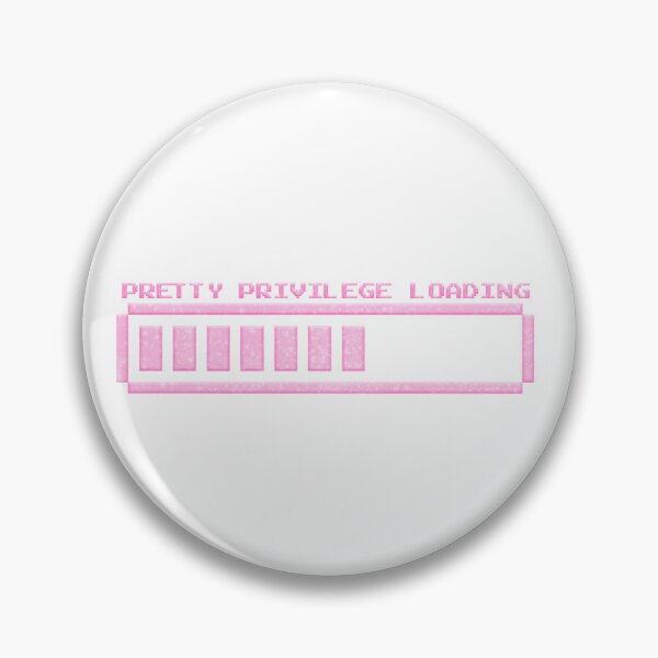 Item preview, Pretty Privilege Loading designed and sold by Jazbaby Media.