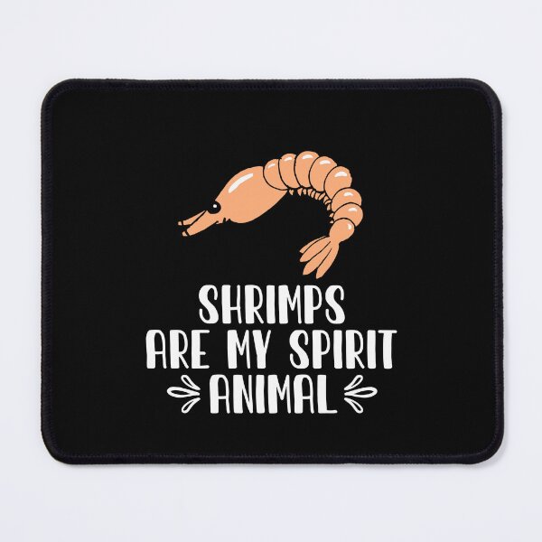 Item preview, Shrimps Are My Spirit Animal designed and sold by GabbyKash.