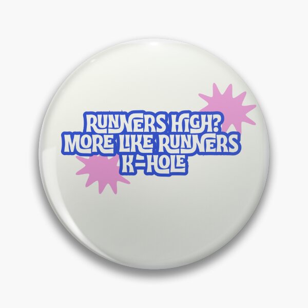 Item preview, Runners high, more like runners k-hole designed and sold by Punster101.