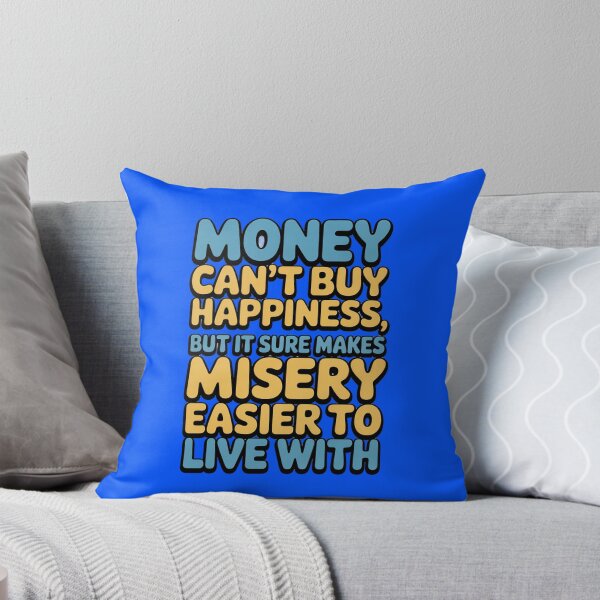 Item preview, Sarcastic Funny Humor Art Design Money Can’t Buy Happiness designed and sold by fantasticdesign.