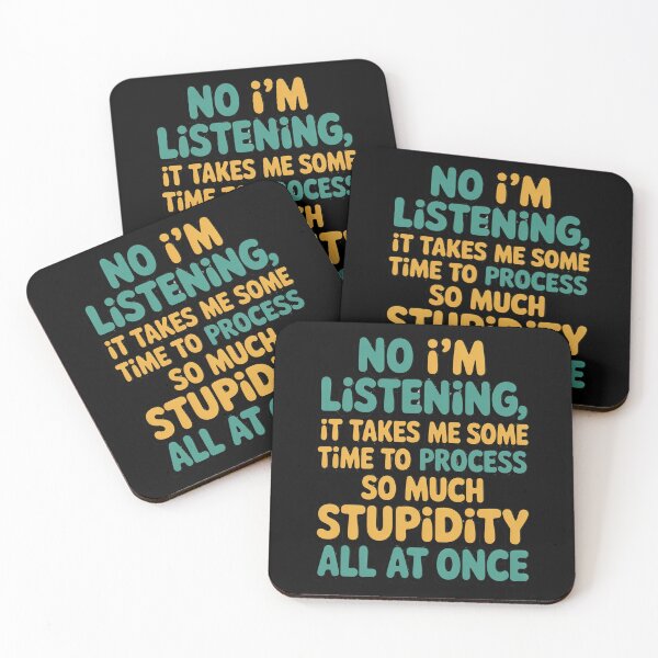 Item preview, Sarcastic Funny Humor Art Design No I’m Listening, It Takes Me Some Time To designed and sold by fantasticdesign.