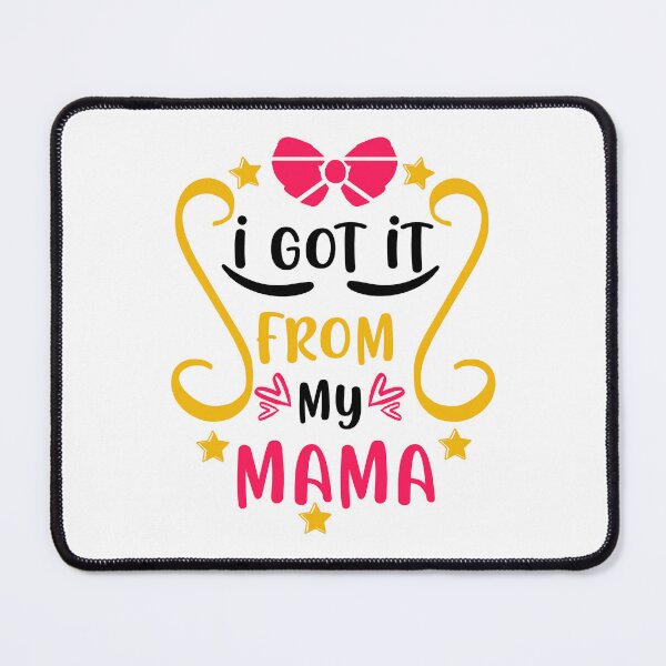 Item preview, I Got It From My Mama - Cute Baby Girl Funny Newborn Gift designed and sold by FuzionRaptor.
