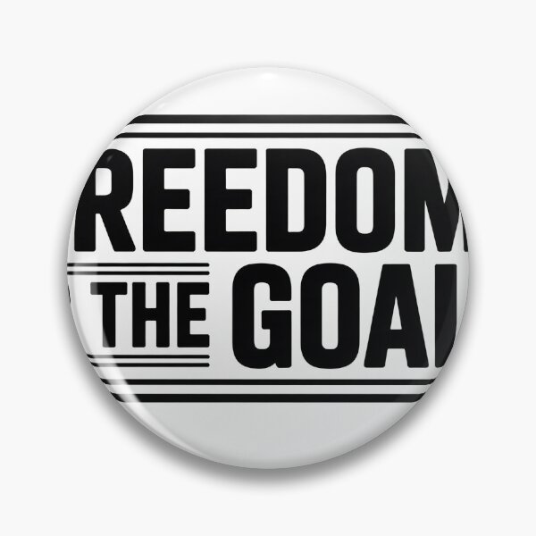 Item preview, Freedom Is The Goal designed and sold by StackedIncome.