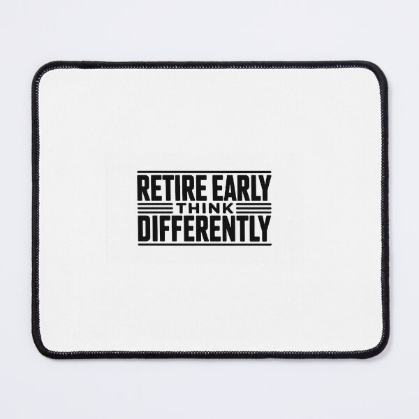 Item preview, Retire Early Think Differently designed and sold by StackedIncome.
