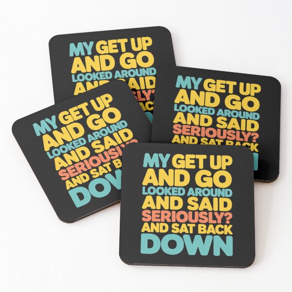 Item preview, Sarcastic Funny Humor Design My Get Up And Go Looked Around designed and sold by fantasticdesign.