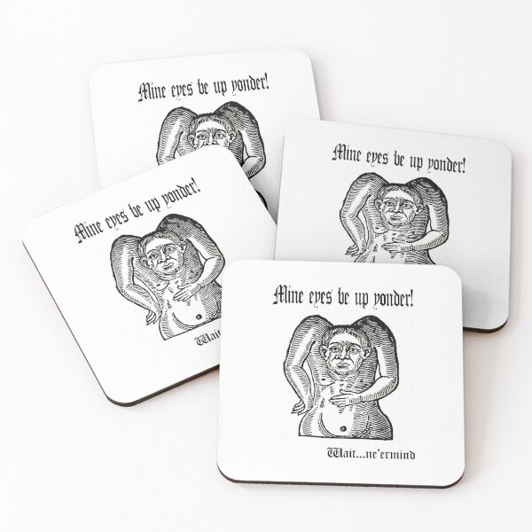 Item preview, Mine eyes be up yonder! Medieval creature awkward moment designed and sold by LooroNo.