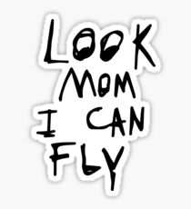 Look mom i can fly Sticker