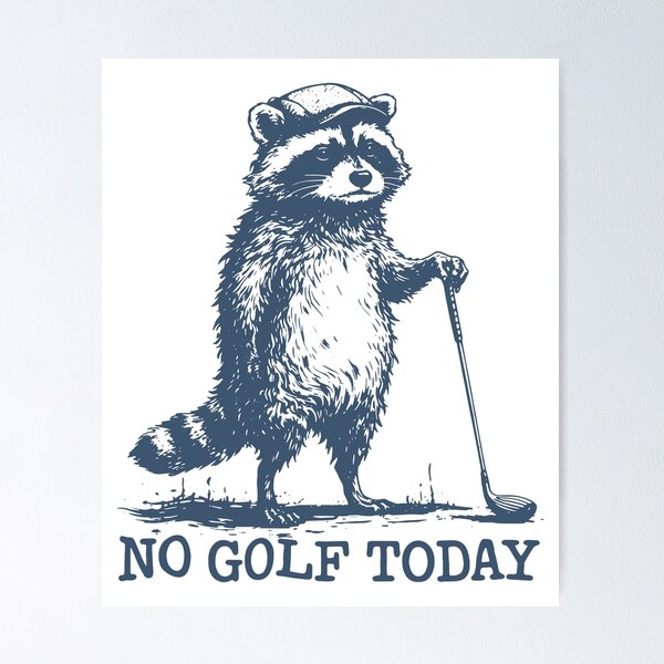 Item preview, No Golf Today Funny Raccoon Meme Golfer Dad Gift designed and sold by gunaone-design.