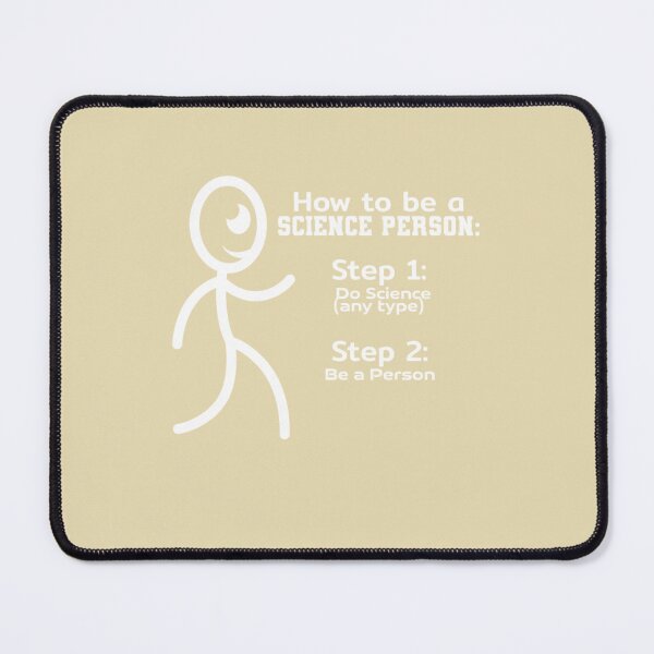 Item preview, How To Be A Science Person: Step 1: Do Science (Any Type) Step 2: Be A Person Funny Scientist STEM Humor designed and sold by Bouufarte.